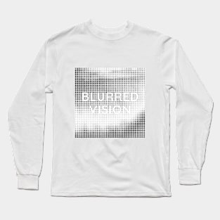 Blurred Vision Long Sleeve T-Shirt